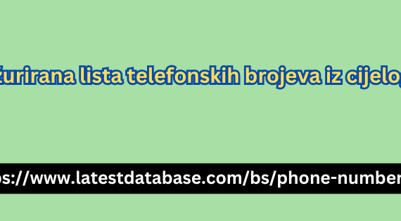 2024 Ažurirana lista telefonskih brojeva iz cijelog svijeta